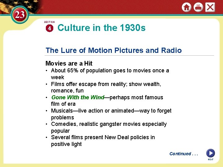 SECTION 4 Culture in the 1930 s The Lure of Motion Pictures and Radio