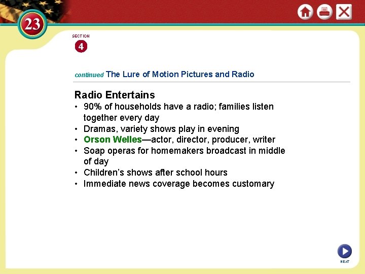 SECTION 4 continued The Lure of Motion Pictures and Radio Entertains • 90% of