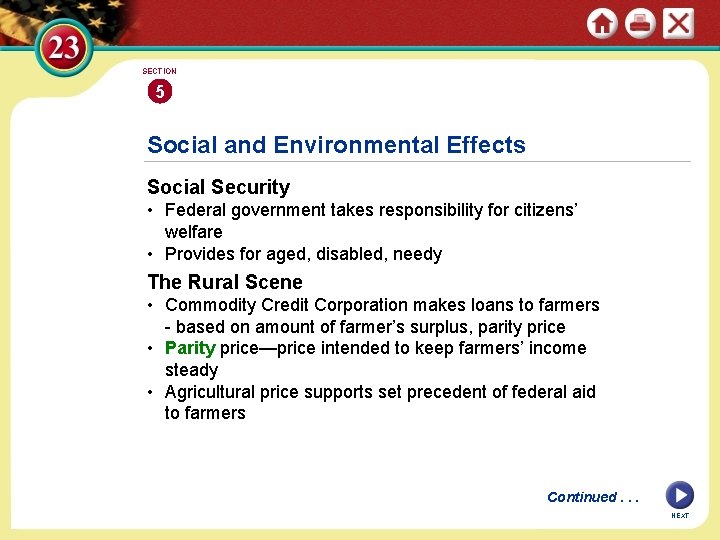 SECTION 5 Social and Environmental Effects Social Security • Federal government takes responsibility for