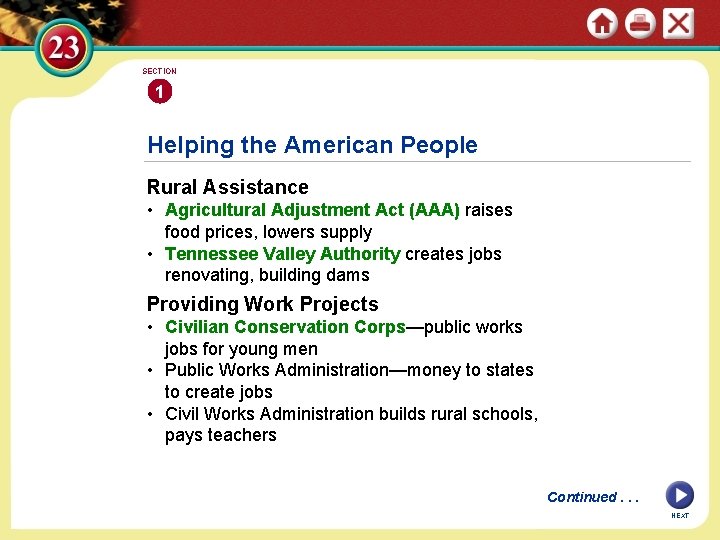 SECTION 1 Helping the American People Rural Assistance • Agricultural Adjustment Act (AAA) raises