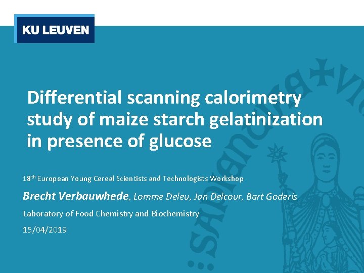 Differential scanning calorimetry study of maize starch gelatinization in presence of glucose 18 th