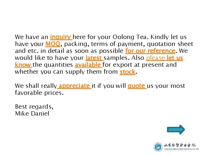 We have an inquiry here for your Oolong Tea. Kindly let us have your We have an inquiry here for your Oolong Tea. Kindly let us have your