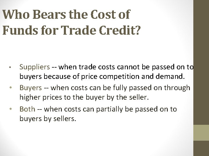 Who Bears the Cost of Funds for Trade Credit? Suppliers -- when trade costs