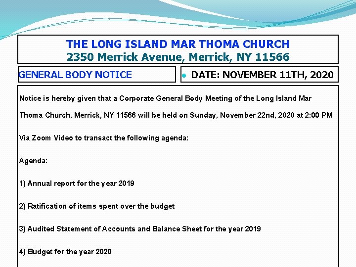 THE LONG ISLAND MAR THOMA CHURCH 2350 Merrick Avenue, Merrick, NY 11566 GENERAL BODY