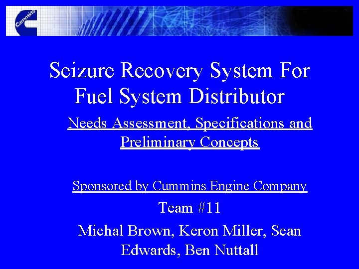 Seizure Recovery System For Fuel System Distributor Needs Assessment, Specifications and Preliminary Concepts Sponsored