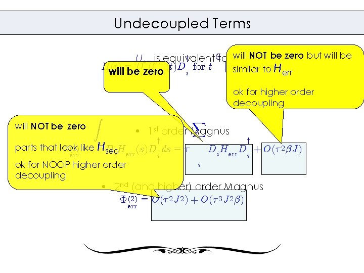 Undecoupled Terms 2 to will NOT be zero but will be y Uerr is