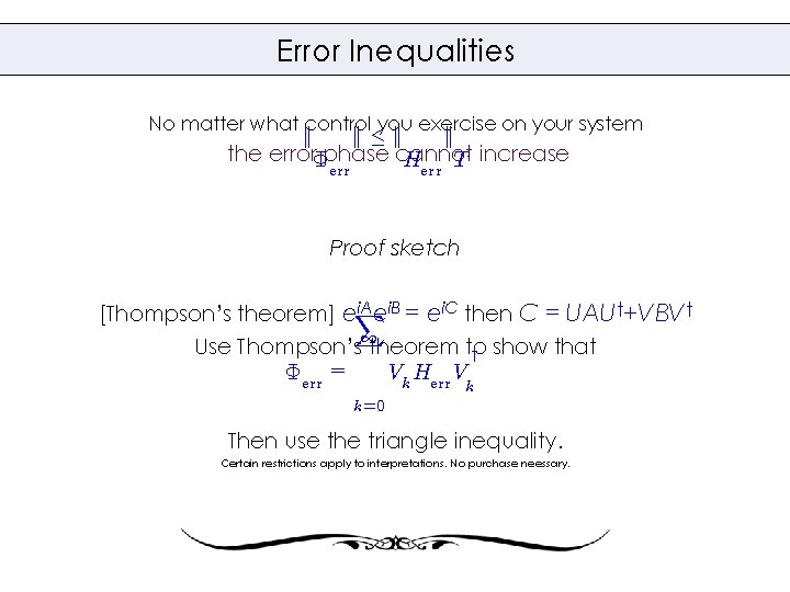 Error Inequalities No matter what control you exercise on your system k k·k k