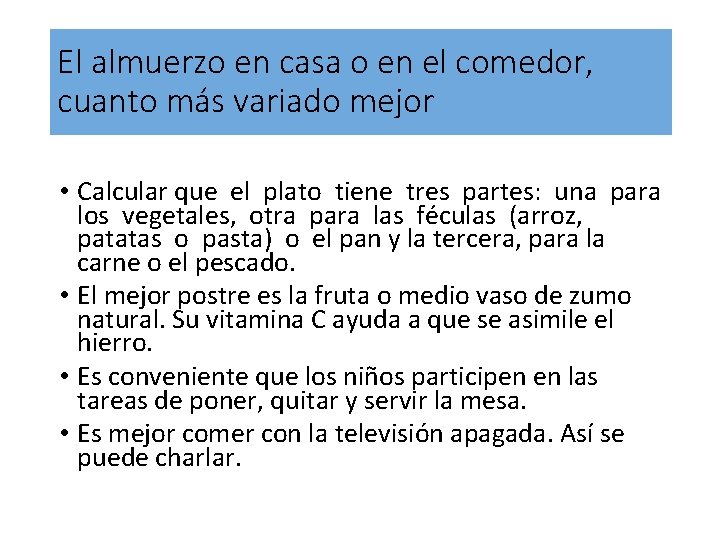 El almuerzo en casa o en el comedor, cuanto más variado mejor • Calcular