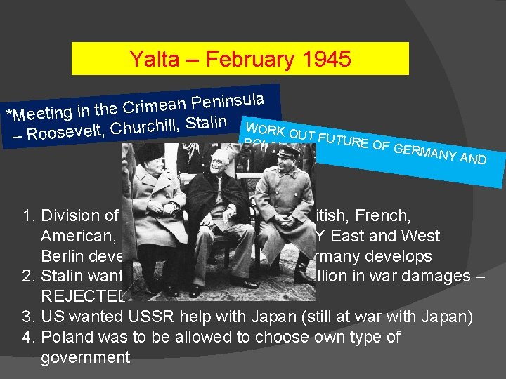 Yalta – February 1945 insula n e P n a e im r C