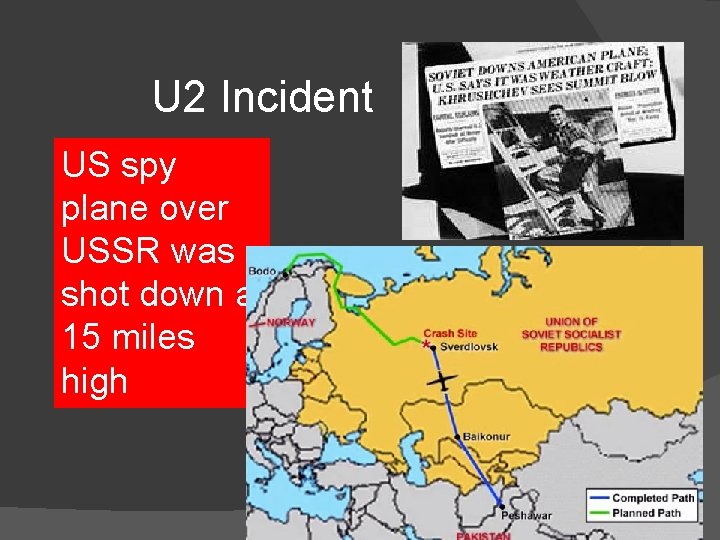 U 2 Incident US spy plane over USSR was shot down at 15 miles