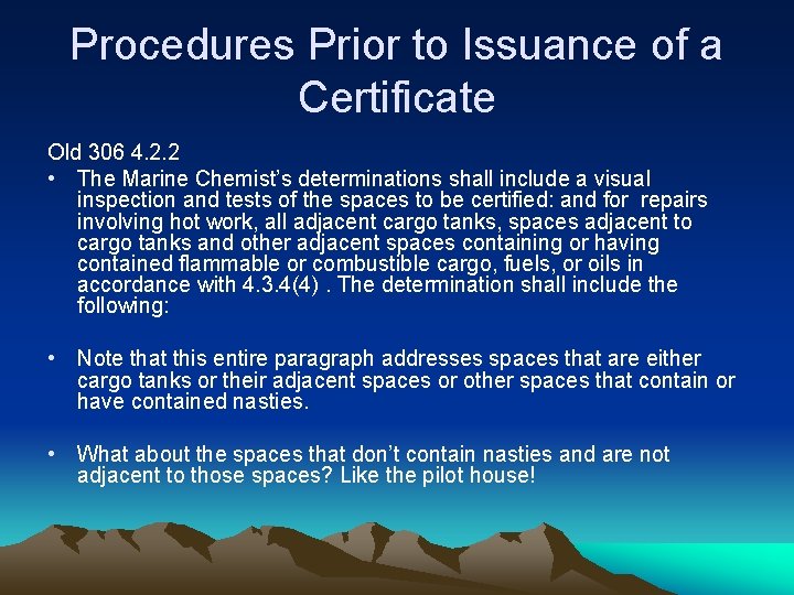 Procedures Prior to Issuance of a Certificate Old 306 4. 2. 2 • The
