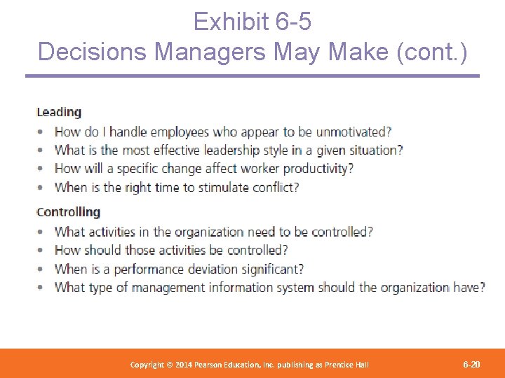 Exhibit 6 -5 Decisions Managers May Make (cont. ) Copyright 2012 Pearson Education, Copyright