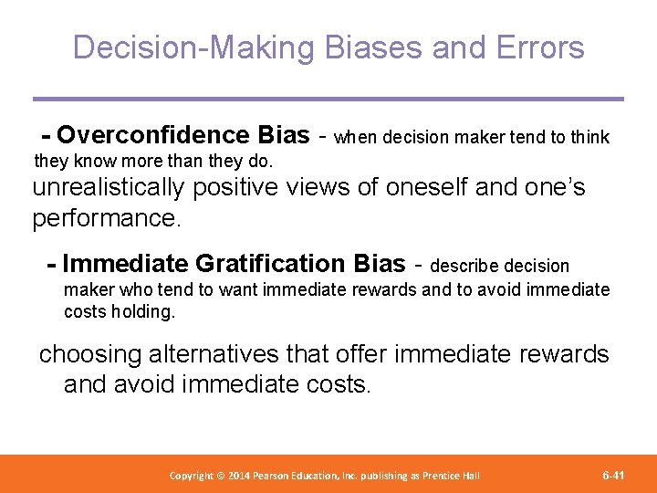 Decision-Making Biases and Errors - Overconfidence Bias - when decision maker tend to think