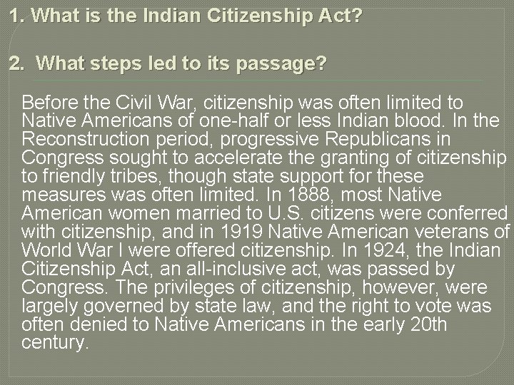 1. What is the Indian Citizenship Act? 2. What steps led to its passage?