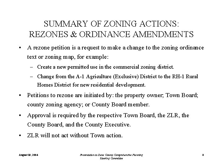 SUMMARY OF ZONING ACTIONS: REZONES & ORDINANCE AMENDMENTS • A rezone petition is a SUMMARY OF ZONING ACTIONS: REZONES & ORDINANCE AMENDMENTS • A rezone petition is a