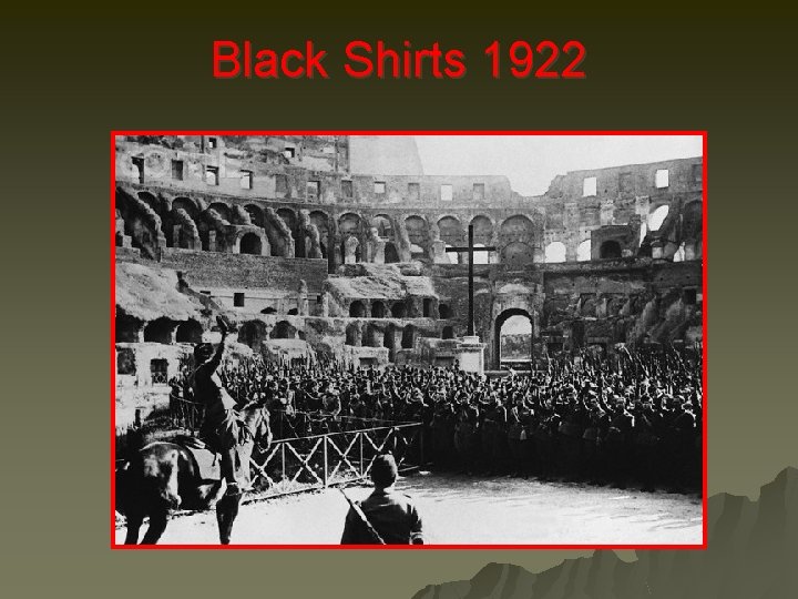 Black Shirts 1922 