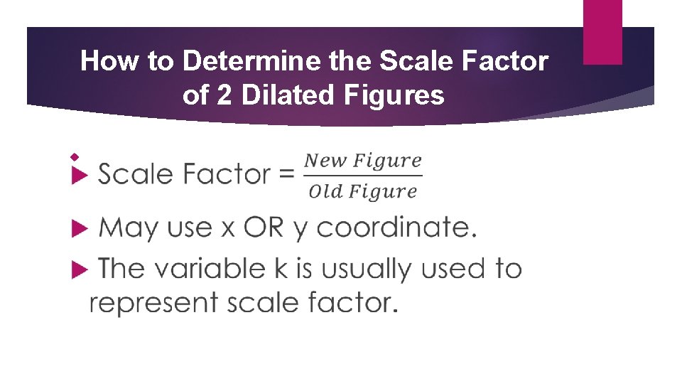 How to Determine the Scale Factor of 2 Dilated Figures 