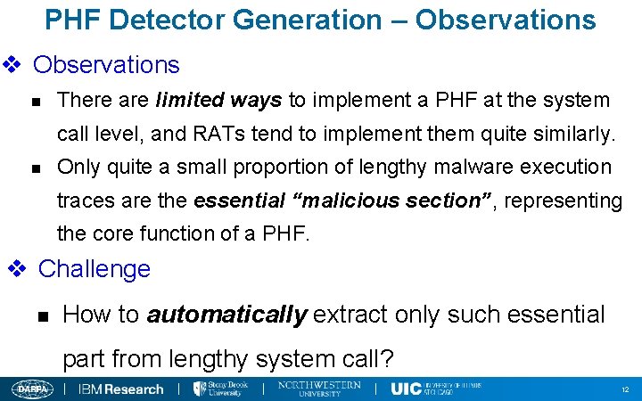 PHF Detector Generation – Observations v Observations n There are limited ways to implement