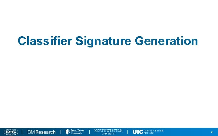 Classifier Signature Generation 21 