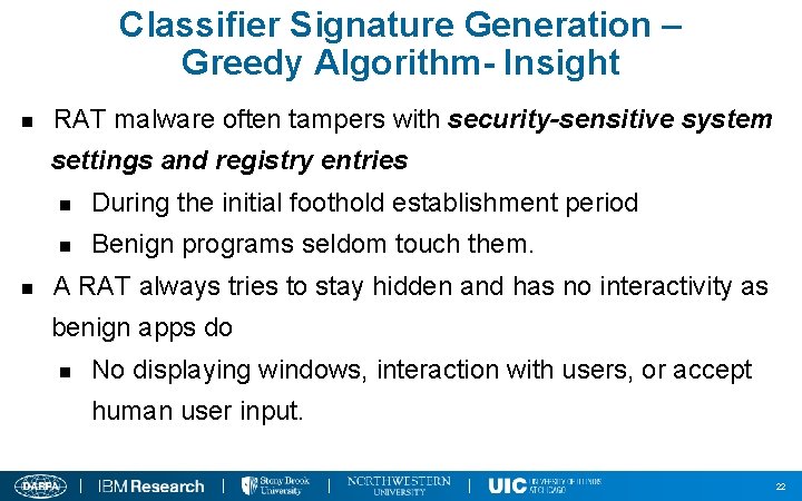 Classifier Signature Generation – Greedy Algorithm- Insight n RAT malware often tampers with security-sensitive