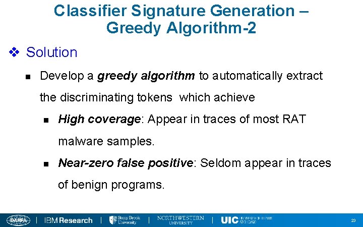 Classifier Signature Generation – Greedy Algorithm-2 v Solution n Develop a greedy algorithm to