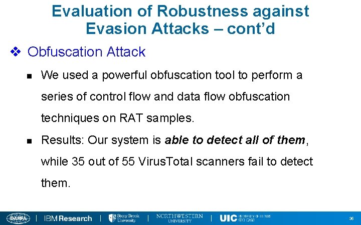 Evaluation of Robustness against Evasion Attacks – cont’d v Obfuscation Attack n We used