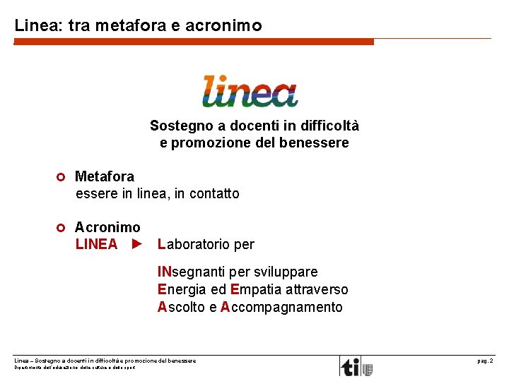 Linea: tra metafora e acronimo Sostegno a docenti in difficoltà e promozione del benessere