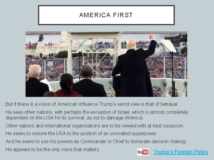 AMERICA FIRST But if there is a vision of American influence Trump’s world view AMERICA FIRST But if there is a vision of American influence Trump’s world view