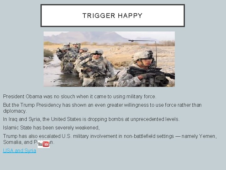 TRIGGER HAPPY President Obama was no slouch when it came to using military force. TRIGGER HAPPY President Obama was no slouch when it came to using military force.