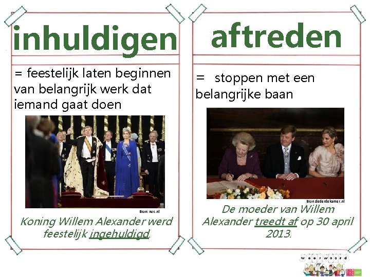 inhuldigen = feestelijk laten beginnen van belangrijk werk dat iemand gaat doen aftreden =