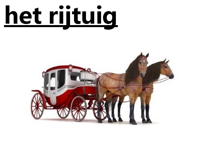 het rijtuig 