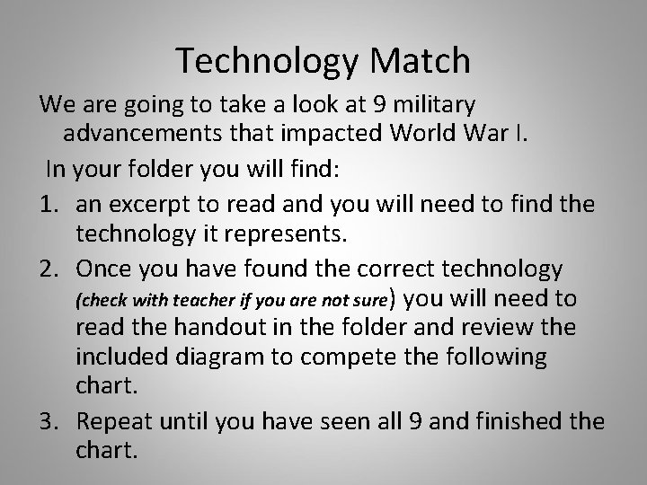 Technology Match We are going to take a look at 9 military advancements that