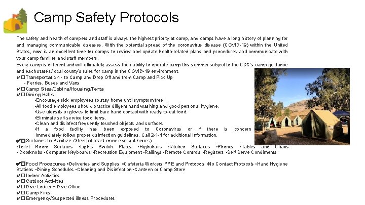 Camp Safety Protocols The safety and health of campers and staff is always the