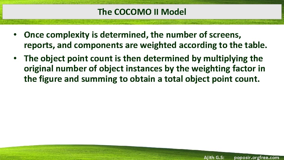 The COCOMO II Model • Once complexity is determined, the number of screens, reports,