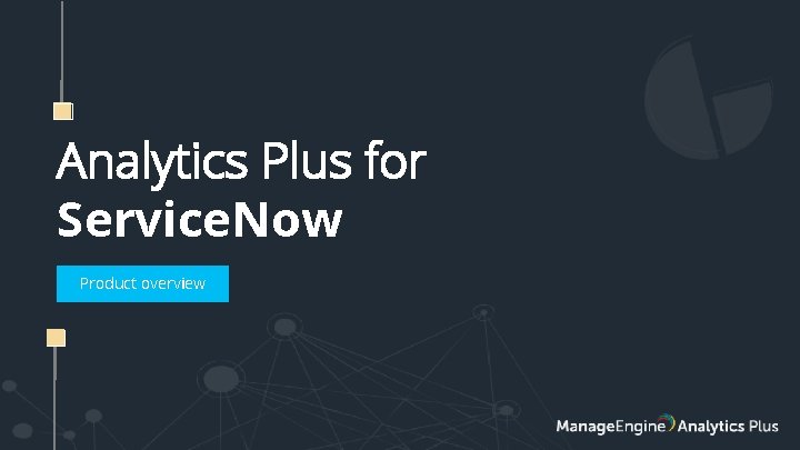 Analytics Plus for Service. Now Product overview 