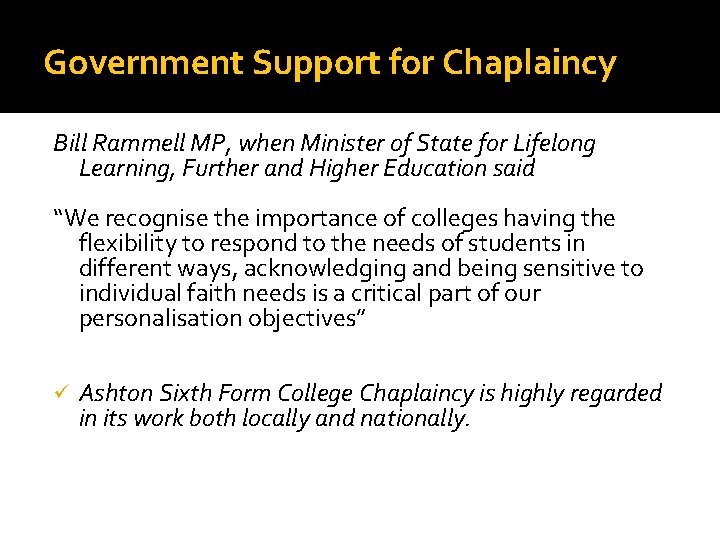 Government Support for Chaplaincy Bill Rammell MP, when Minister of State for Lifelong Learning,