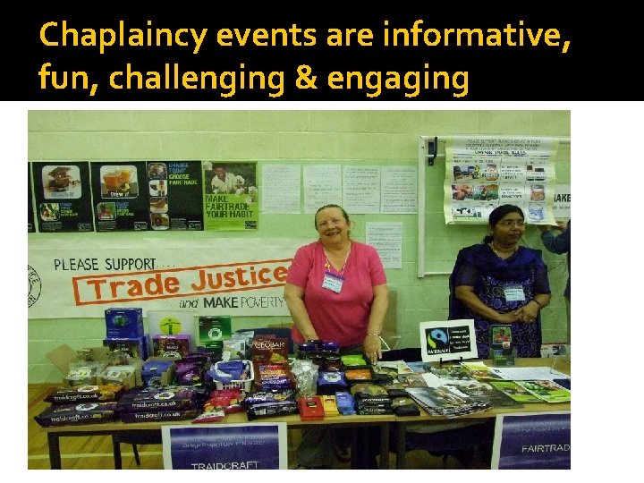 Chaplaincy events are informative, fun, challenging & engaging 