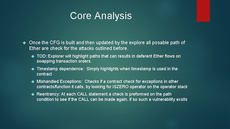 Core Analysis Once the CFG is built and then updated by the explore all