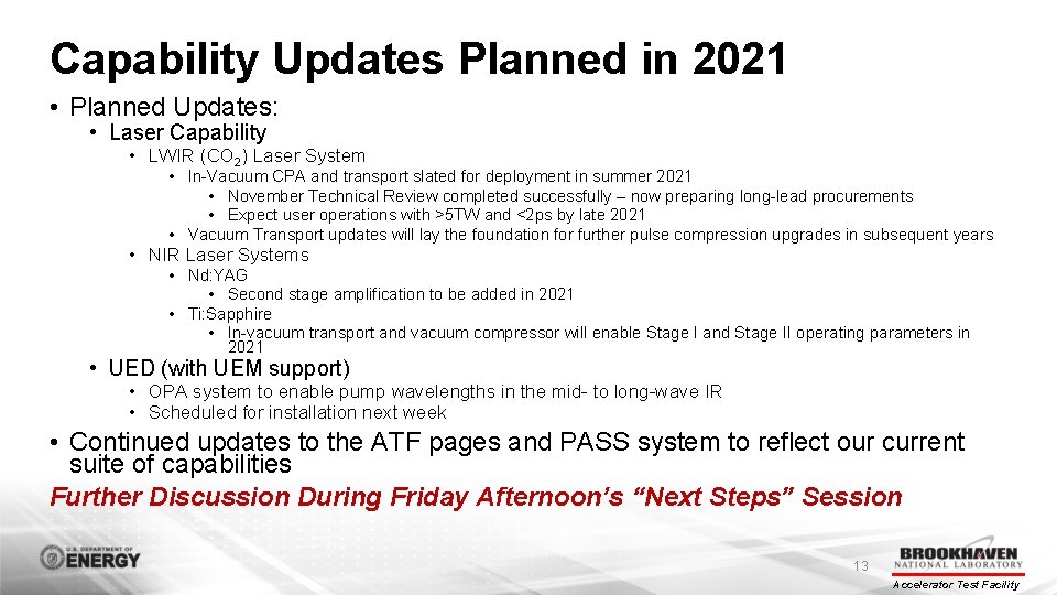 Capability Updates Planned in 2021 • Planned Updates: • Laser Capability • LWIR (CO