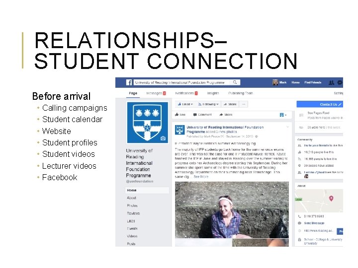 RELATIONSHIPS– STUDENT CONNECTION Before arrival • • Calling campaigns Student calendar Website Student profiles