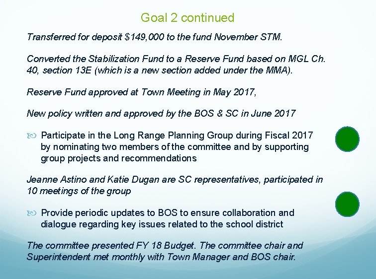 Goal 2 continued Transferred for deposit $149, 000 to the fund November STM. Converted