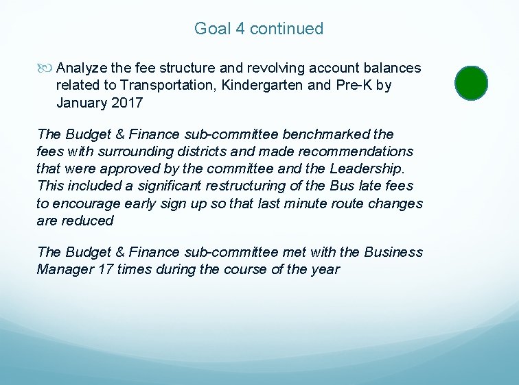 Goal 4 continued Analyze the fee structure and revolving account balances related to Transportation,