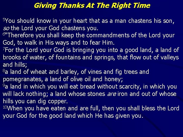 Giving Thanks At The Right Time 5 You should know in your heart that