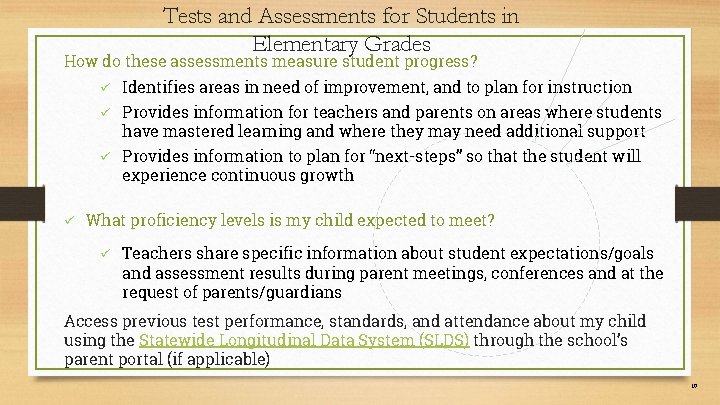Tests and Assessments for Students in Elementary Grades How do these assessments measure student