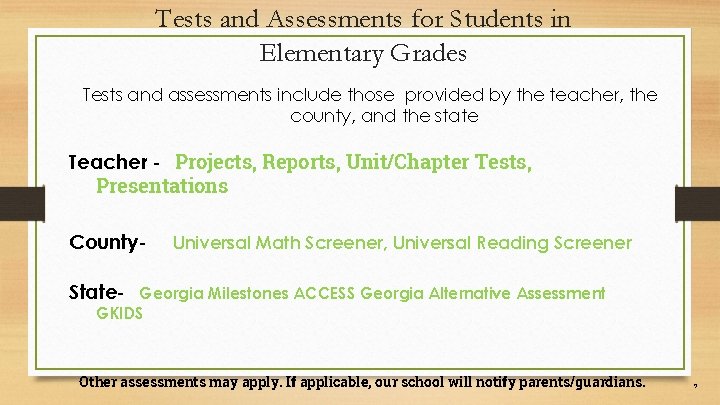 Tests and Assessments for Students in Elementary Grades Tests and assessments include those provided