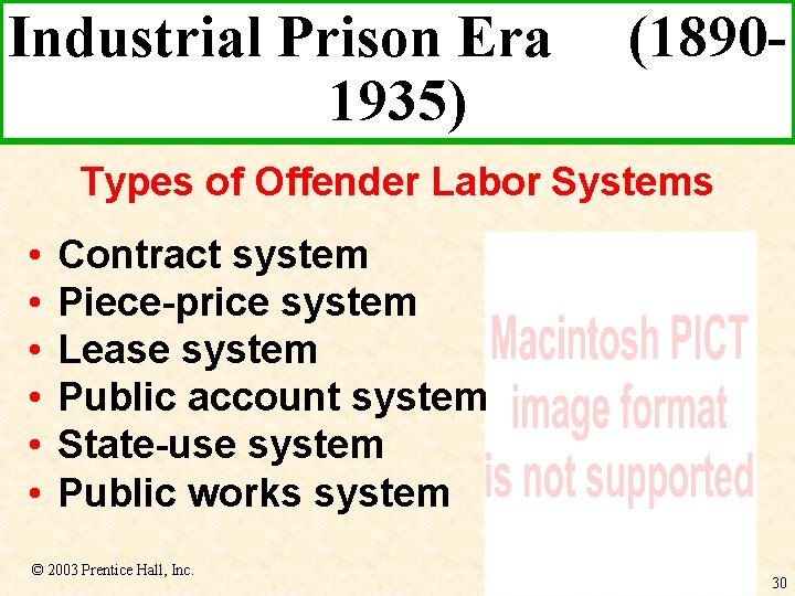 Industrial Prison Era 1935) (1890 - Types of Offender Labor Systems • • •