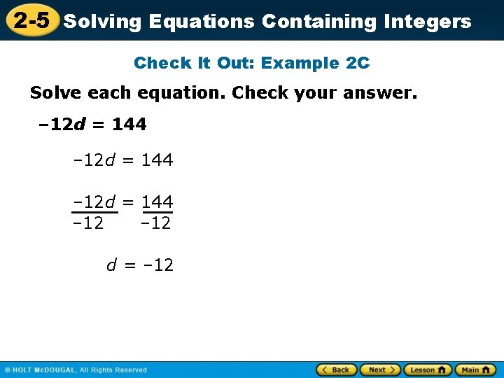 2 -5 Solving Equations Containing Integers Check It Out: Example 2 C Solve each