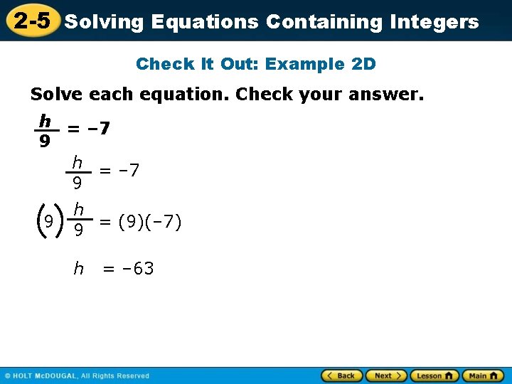 2 -5 Solving Equations Containing Integers Check It Out: Example 2 D Solve each