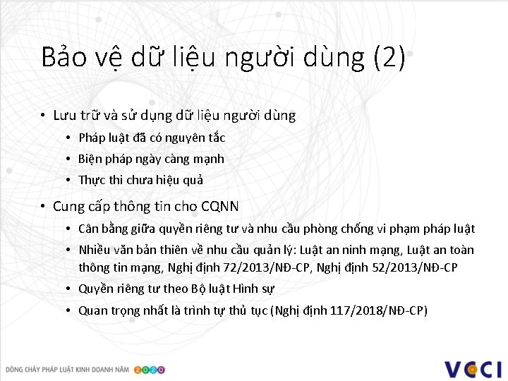 Bảo vệ dữ liệu người dùng (2) • Lưu trữ và sử dụng dữ