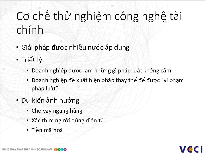 Cơ chế thử nghiệm công nghệ tài chính • Giải pháp được nhiều nước